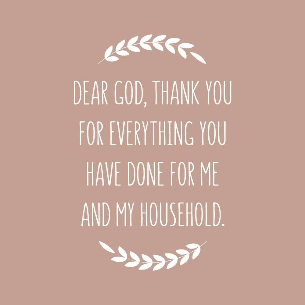 4D Dear God thank you for everything you have done for me and my household edited