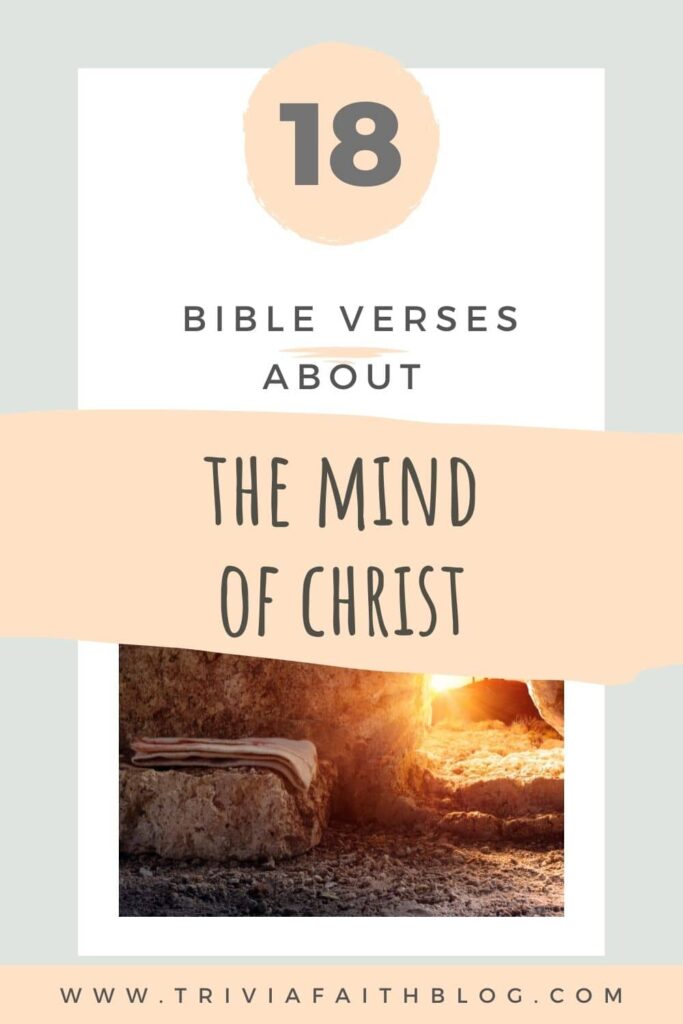 18 Powerful Bible Verses About The Mind Of Christ